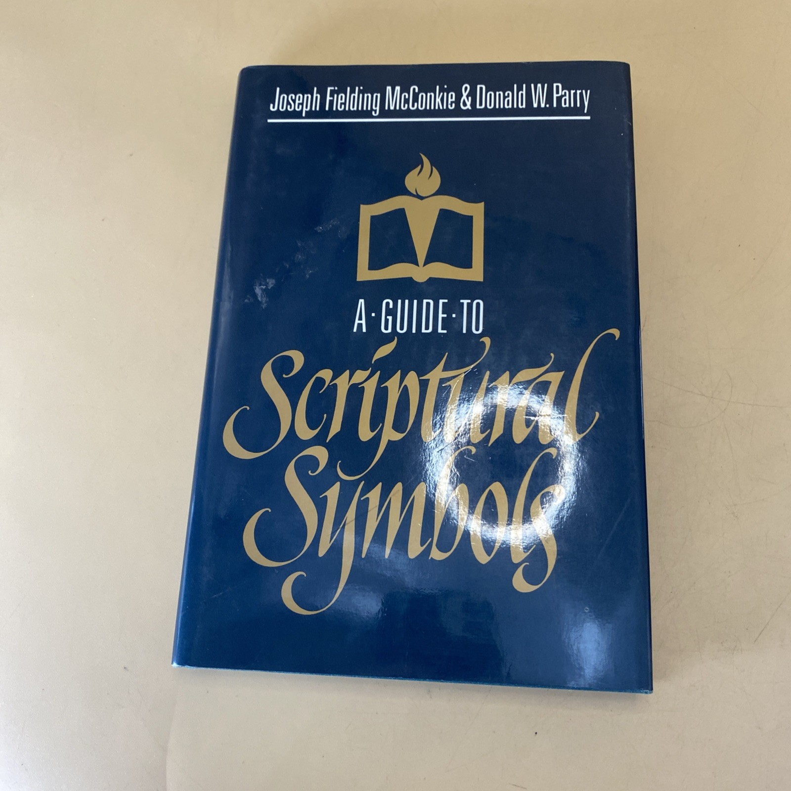 A Guide to Scriptural Symbols by Joseph F. McConkie 1992 / 2nd Print A Guide to Scriptural Symbols by Joseph F. McConkie 1992 / 2nd Print