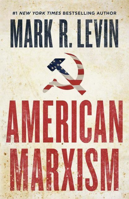 American Marxism - Hardcover By Levin, Mark R. - GOOD American Marxism - Hardcover By Levin, Mark R. - GOOD