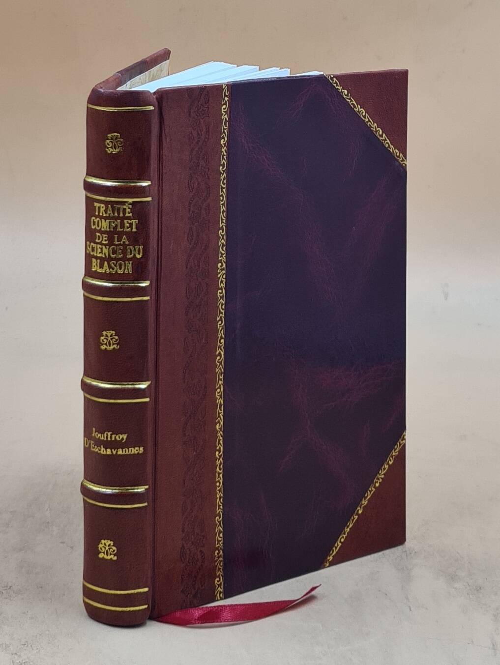 Trait? Complet De La Science Du Blason, A L\'Usage Des Bibliophil [Leather Bound]