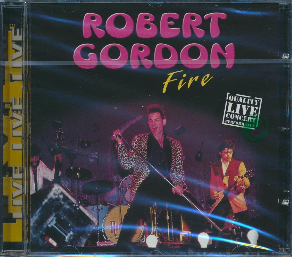Robert Gordon - Fire: Live In Concert [New CD]