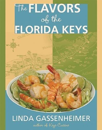 The Flavors of the Florida Keys - Hardcover By Gassenheimer, Linda - GOOD