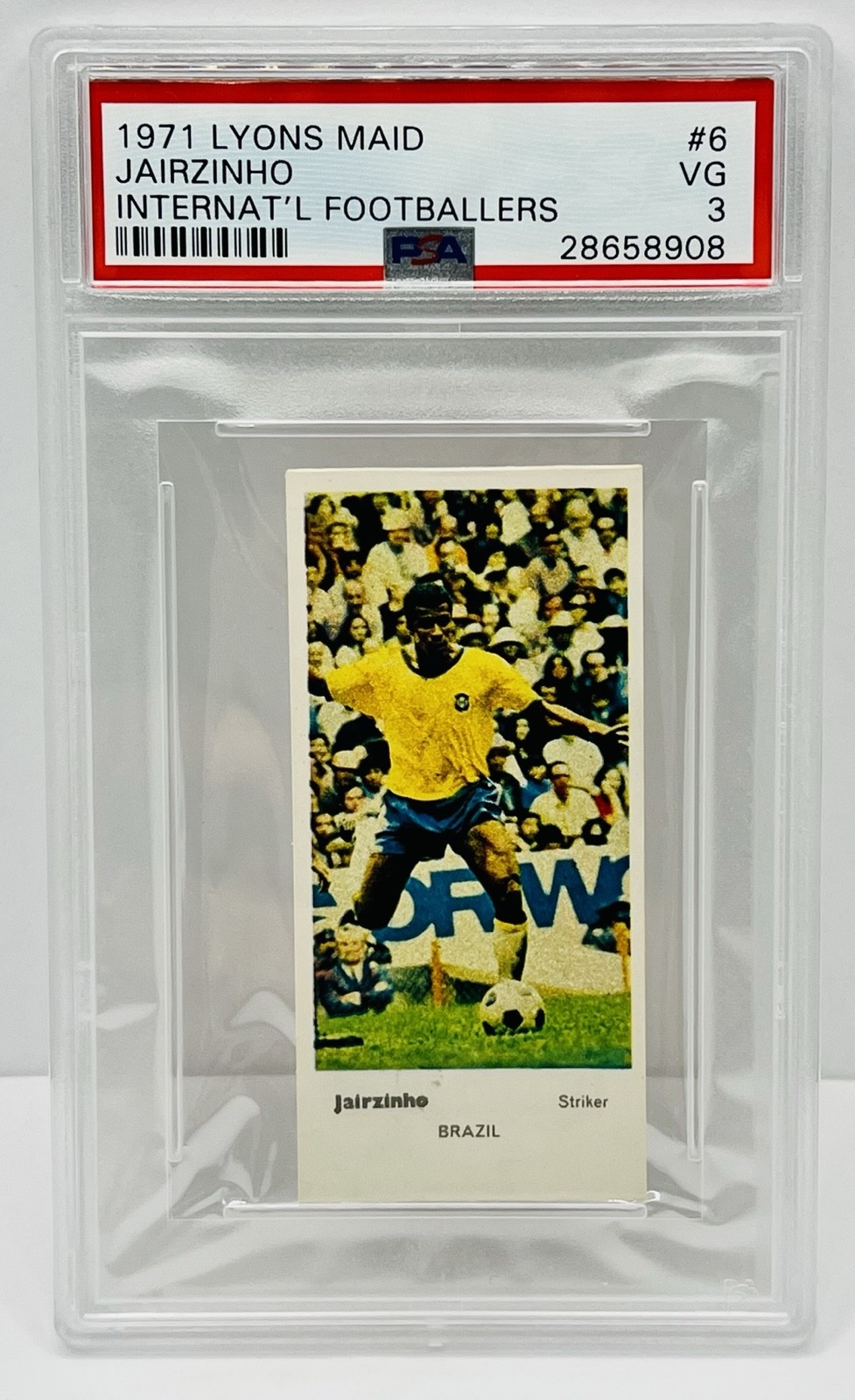 1971 Lyons Maid International Footballers Jairzinho #6 PSA 3 VG Pop 4 7 Higher 1971 Lyons Maid International Footballers Jairzinho #6 PSA 3 VG Pop 4 7 Higher