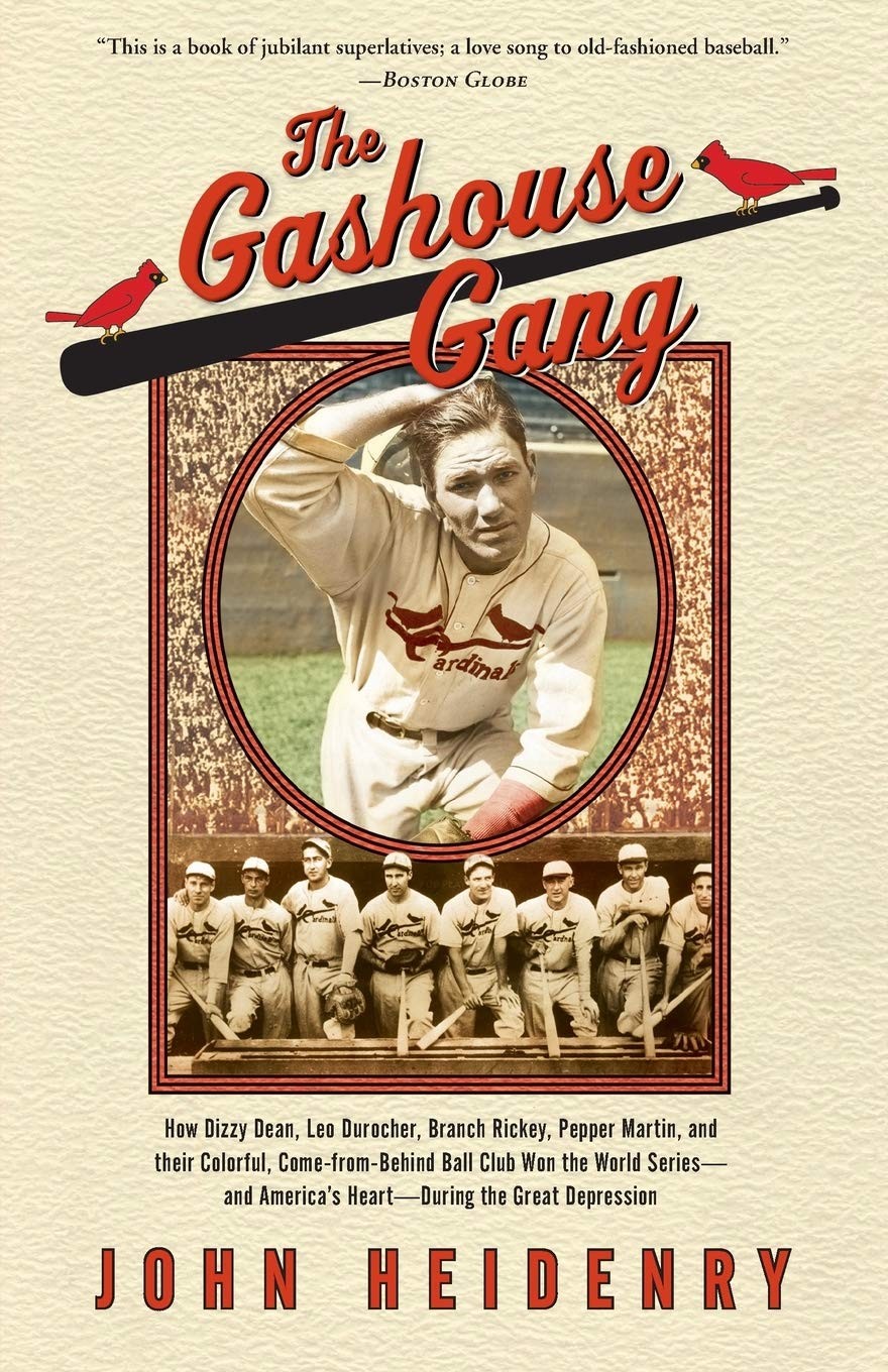 The Gashouse Gang: How Dizzy Dean, Leo Durocher, Branch Rickey, Pepper Marti... The Gashouse Gang: How Dizzy Dean, Leo Durocher, Branch Rickey, Pepper Marti...