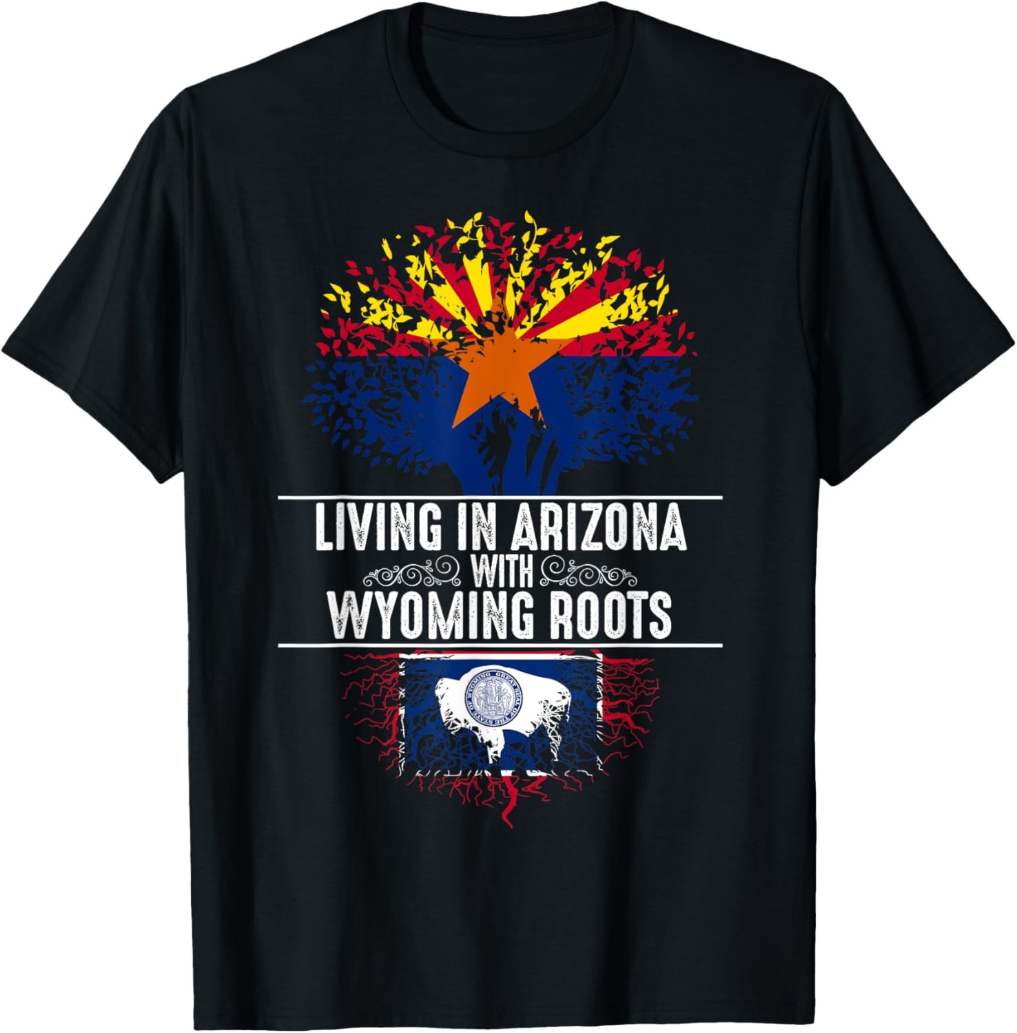 Arizona Home Wyoming Roots State Tree Flag Love Gift T-Shirt