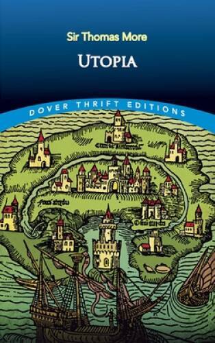 Utopia (Dover Thrift Editions) - Paperback By Thomas More - GOOD Utopia (Dover Thrift Editions) - Paperback By Thomas More - GOOD