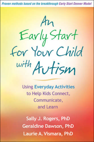 An Early Start for Your Child with Autism: Using Everyday Activities to H - GOOD An Early Start for Your Child with Autism: Using Everyday Activities to H - GOOD