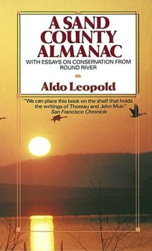 A Sand County Almanac (Outdoor Essays & Reflections) By Leopold, Aldo - GOOD