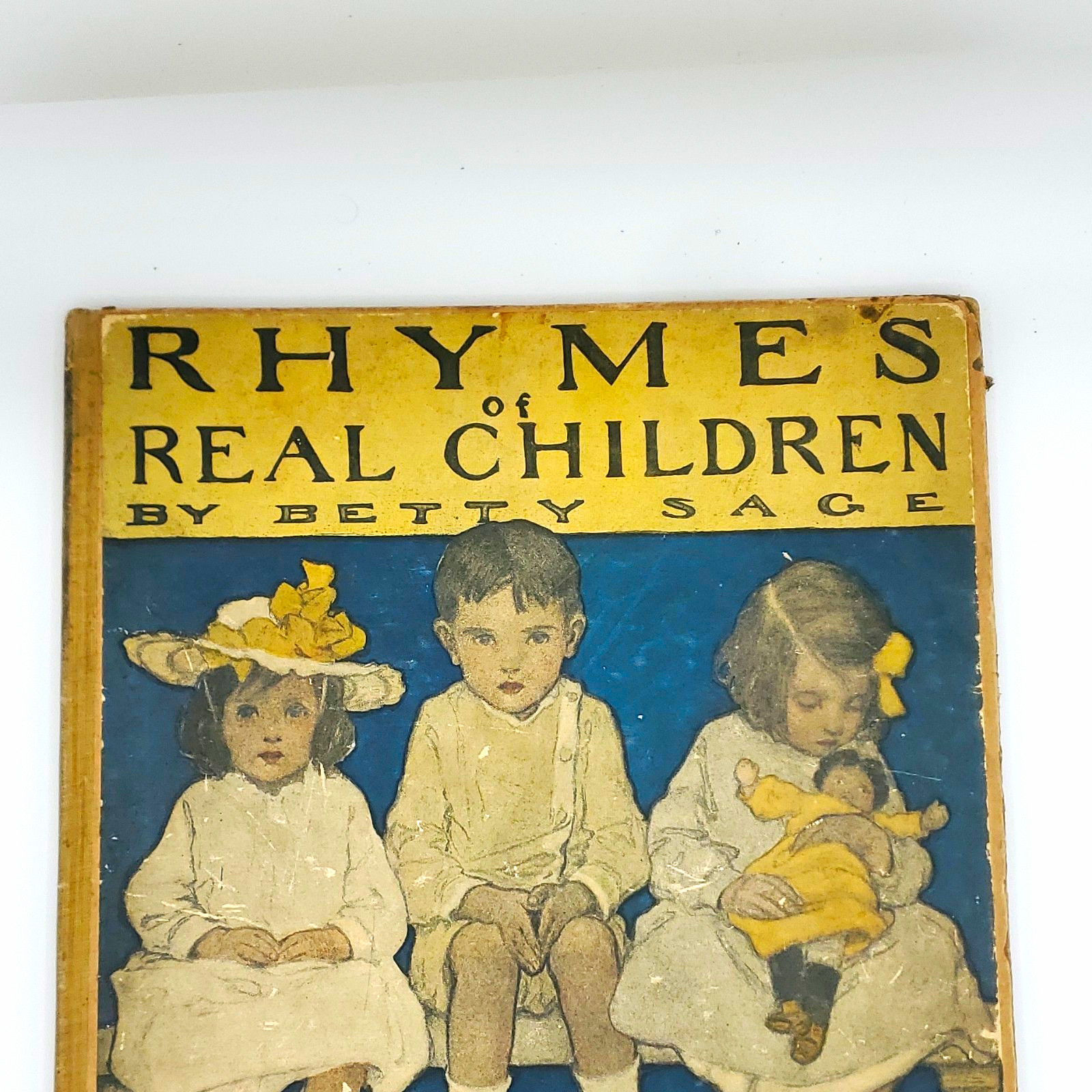 Betty Sage Rhymes of Real Children Illus Jessie Willcox Smith Signed 1903 Betty Sage Rhymes of Real Children Illus Jessie Willcox Smith Signed 1903