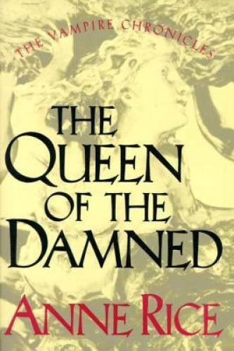 The Queen of the Damned (The Third Book in the Vampire Chronicles) - GOOD