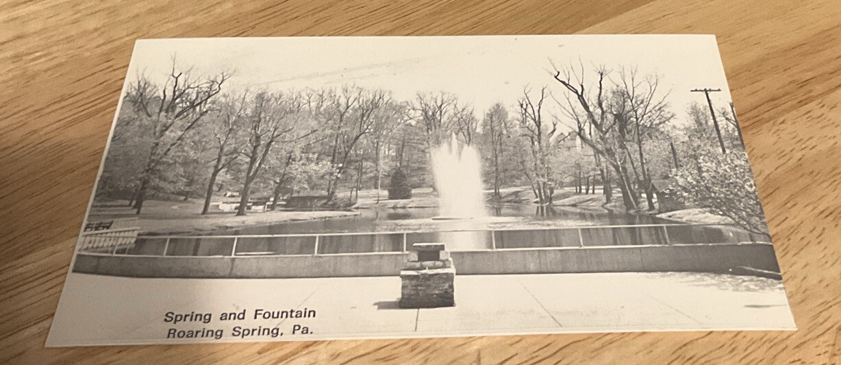 Spring and Fountain at Roaring Spring PA Postcard (blank back)