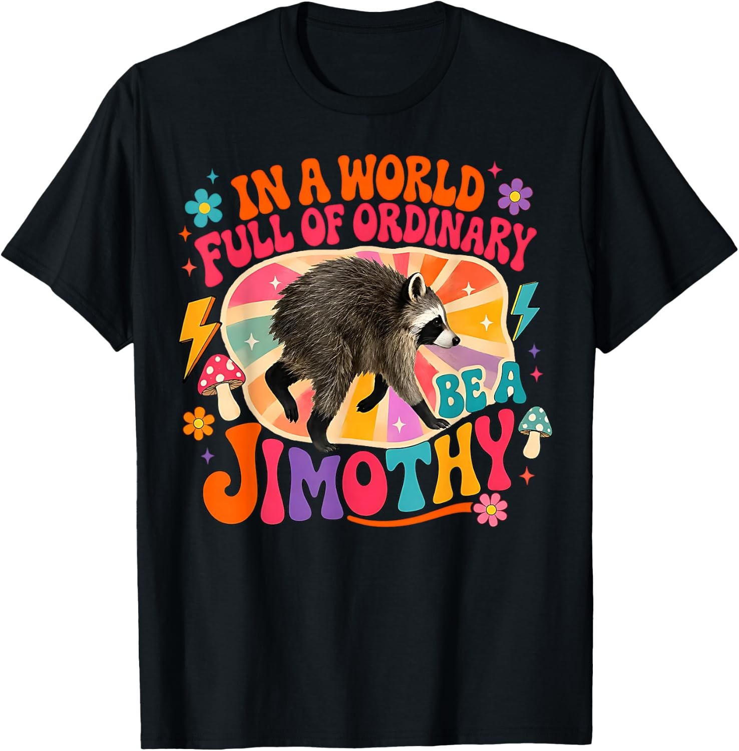 Jimothy Raccoon Funny Jimothy from Seattle Unisex T-Shirt