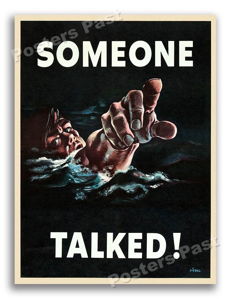1940s “Someone Talked” WWII Historic Propaganda War Poster - 20x28
