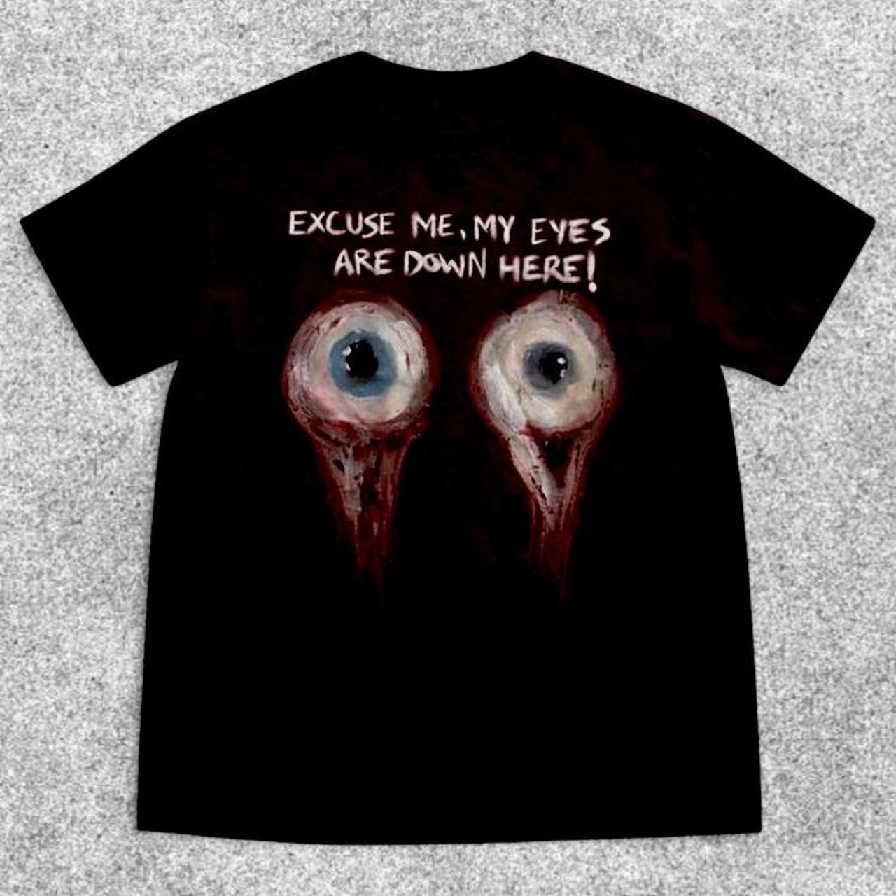 excuse me , my eyes are down here  tshirt _ vintage movie tshirt