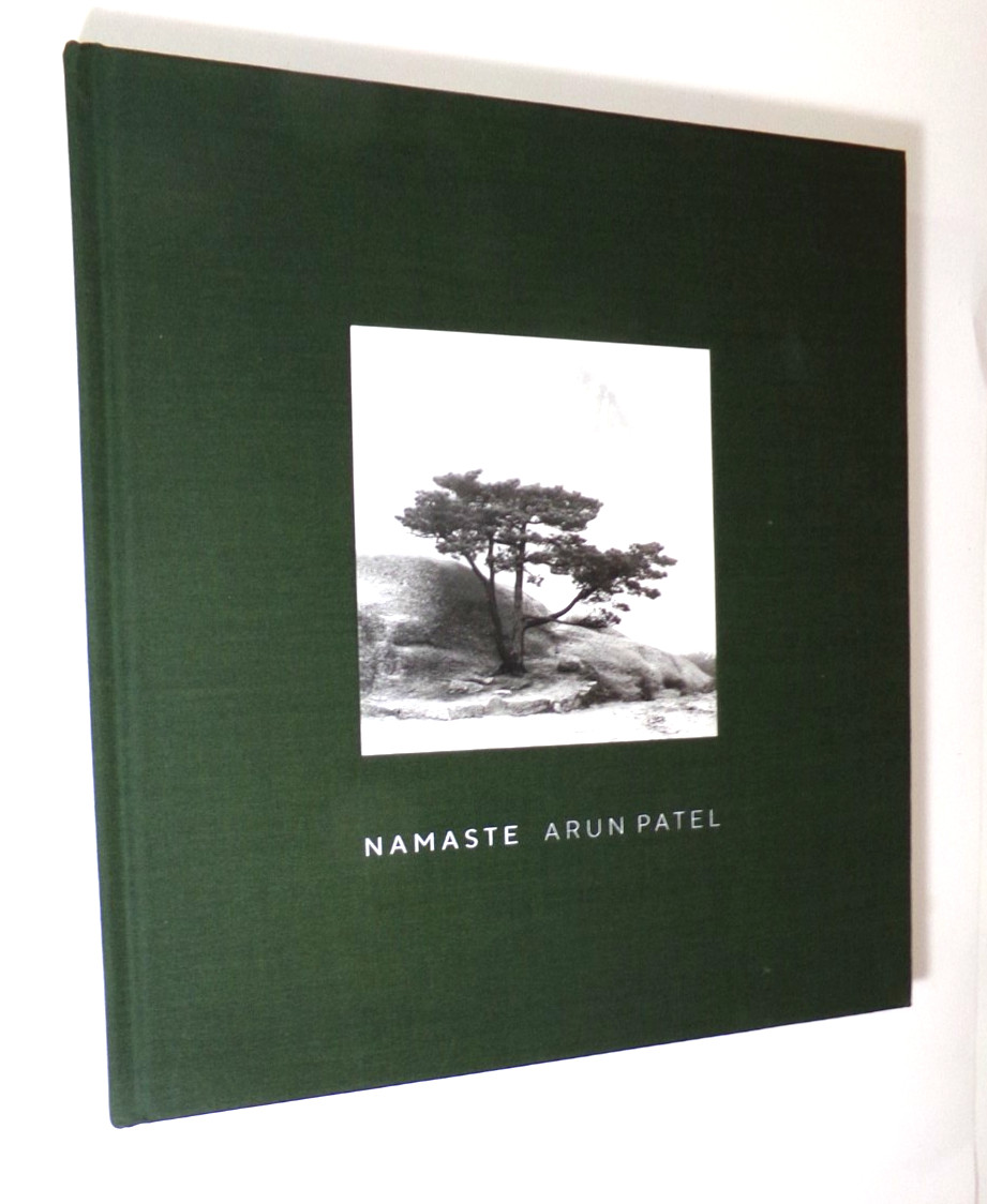 NAMASTE TO ALL THE TREES PHOTOGRAPHY BK, ARUN PATEL, HC VG NAMASTE TO ALL THE TREES PHOTOGRAPHY BK, ARUN PATEL, HC VG
