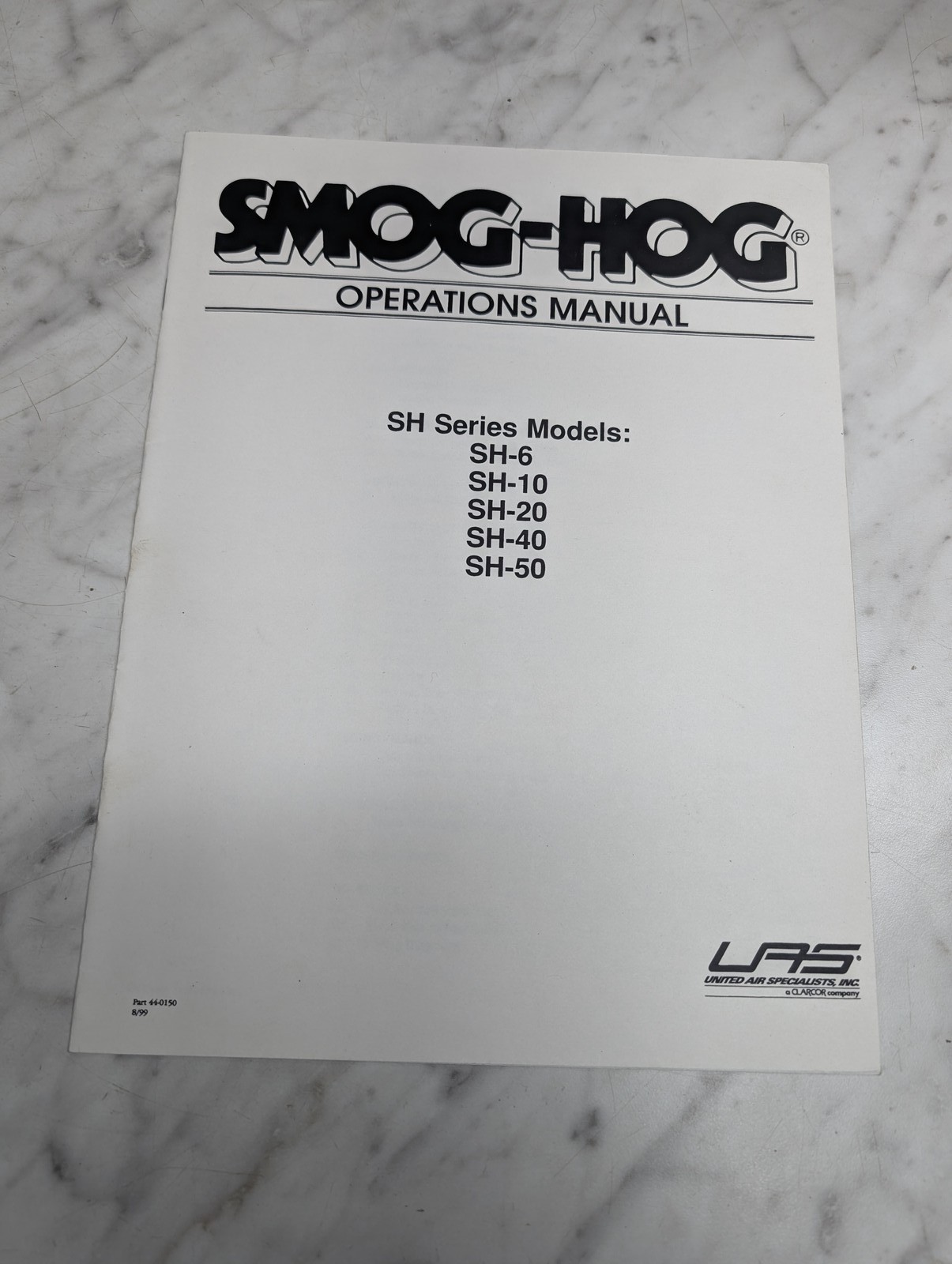 SMOG-HOG OPERATIONS MANUAL SH SERIES SH- 6 10 20 40 50 1999 INSTRUCTION