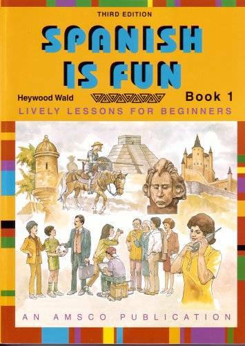 Spanish Is Fun: Lively Lessons for Beginners, Book 1, 3rd Edition (Englis - GOOD