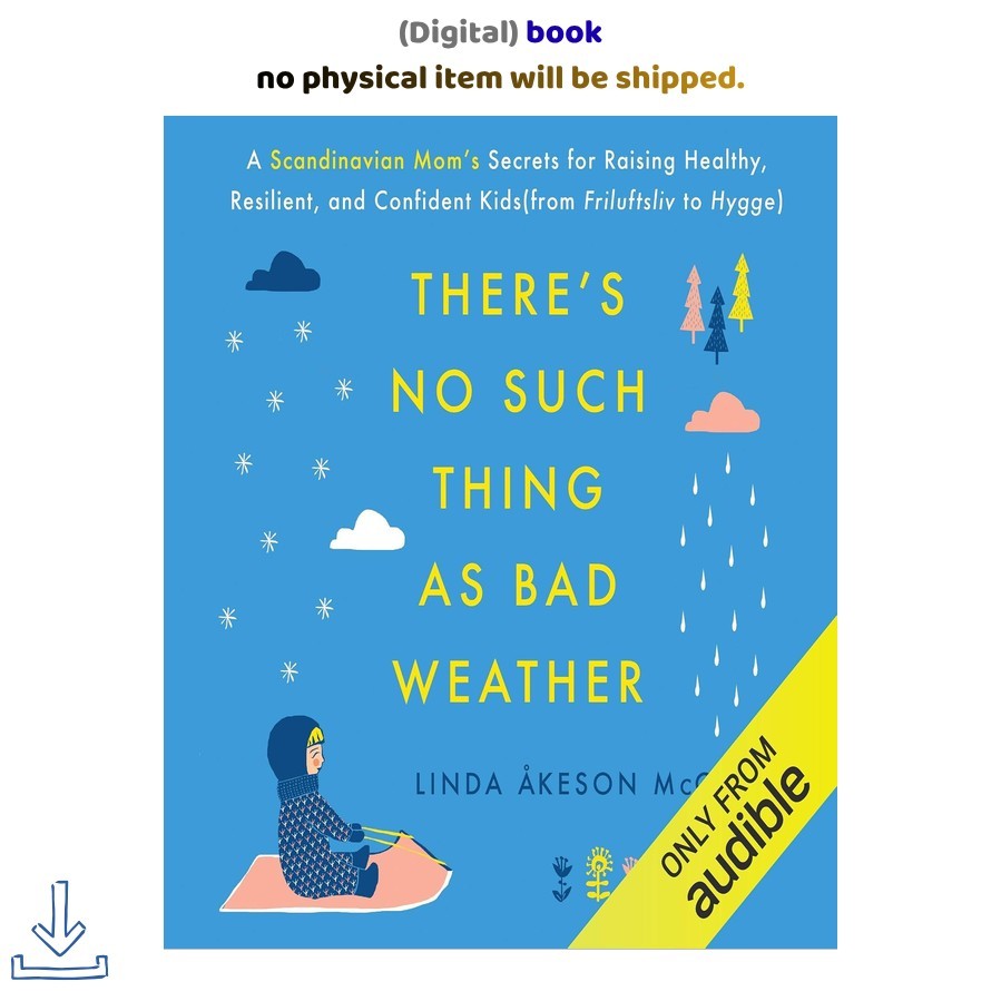 Linda Åkeson McGurk There's No Such Thing as Bad Weather: A Scan Linda Åkeson McGurk There's No Such Thing as Bad Weather: A Scan