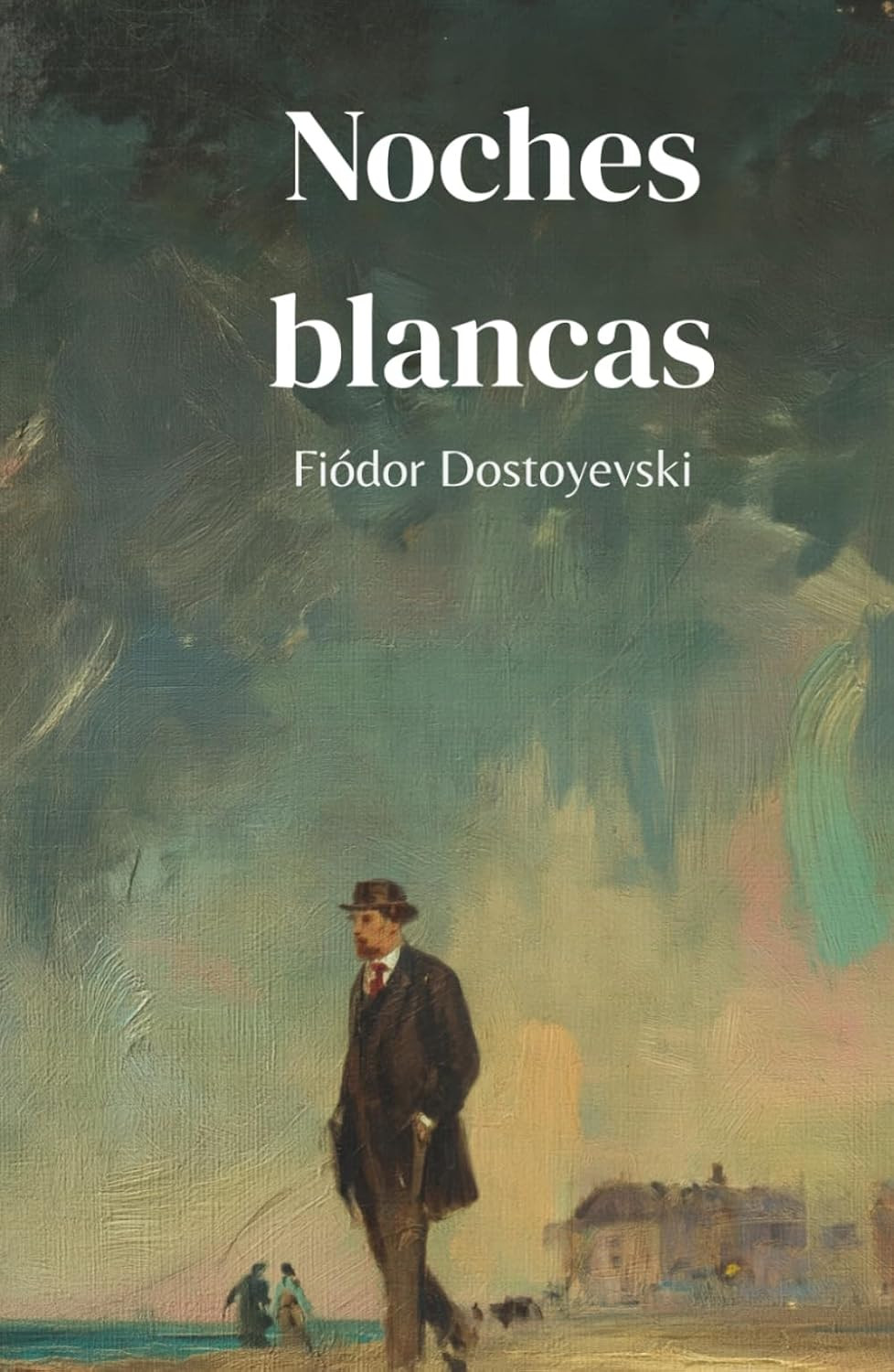 Noches Blancas (Spanish Edition)