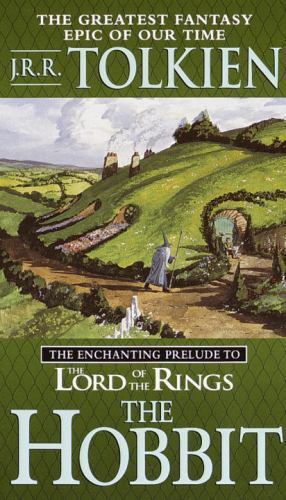 The Hobbit: The Enchanting Prelude to the Lord of the Rings by Tolkien, J. R. R. The Hobbit: The Enchanting Prelude to the Lord of the Rings by Tolkien, J. R. R.