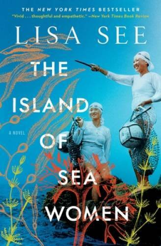 The Island of Sea Women: A Novel - Paperback By See, Lisa - VERY GOOD The Island of Sea Women: A Novel - Paperback By See, Lisa - VERY GOOD