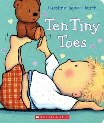 Ten Tiny Toes - Board book By Church, Caroline Jayne - VERY GOOD Ten Tiny Toes - Board book By Church, Caroline Jayne - VERY GOOD