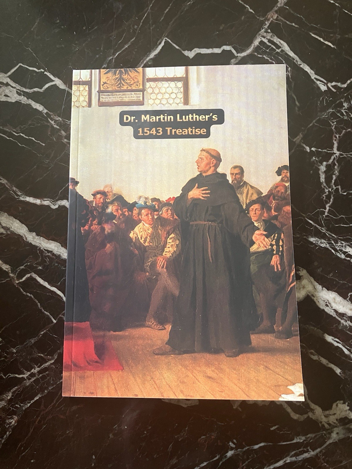 Martin Luther's 1543 Treatise (The Text Of “On The … And Their Lies”)