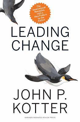 Leading Change by Kotter, John P. Leading Change by Kotter, John P.