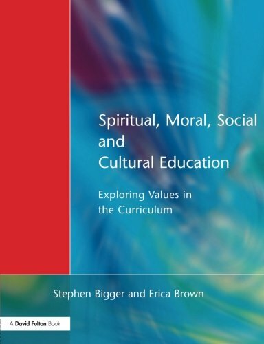 Spiritual, Moral, Social, & Cultural Education: Exploring Values