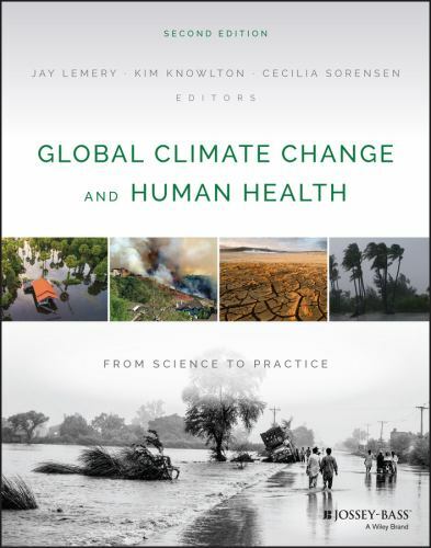 Global Climate Change and Human Health: From Science to Practice, 2nd Edition b