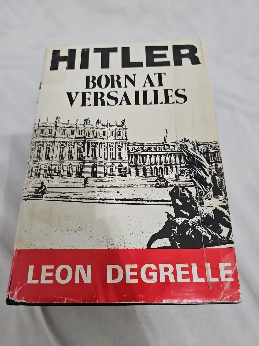 Hitler: Born at Versailles (Hitler Century, Vol I/Index Enclosed) Hitler: Born at Versailles (Hitler Century, Vol I/Index Enclosed)