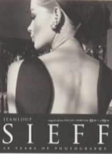 Jeanloup Sieff, 1950-1990: 40 Years of Photography by Jeanloup Sieff