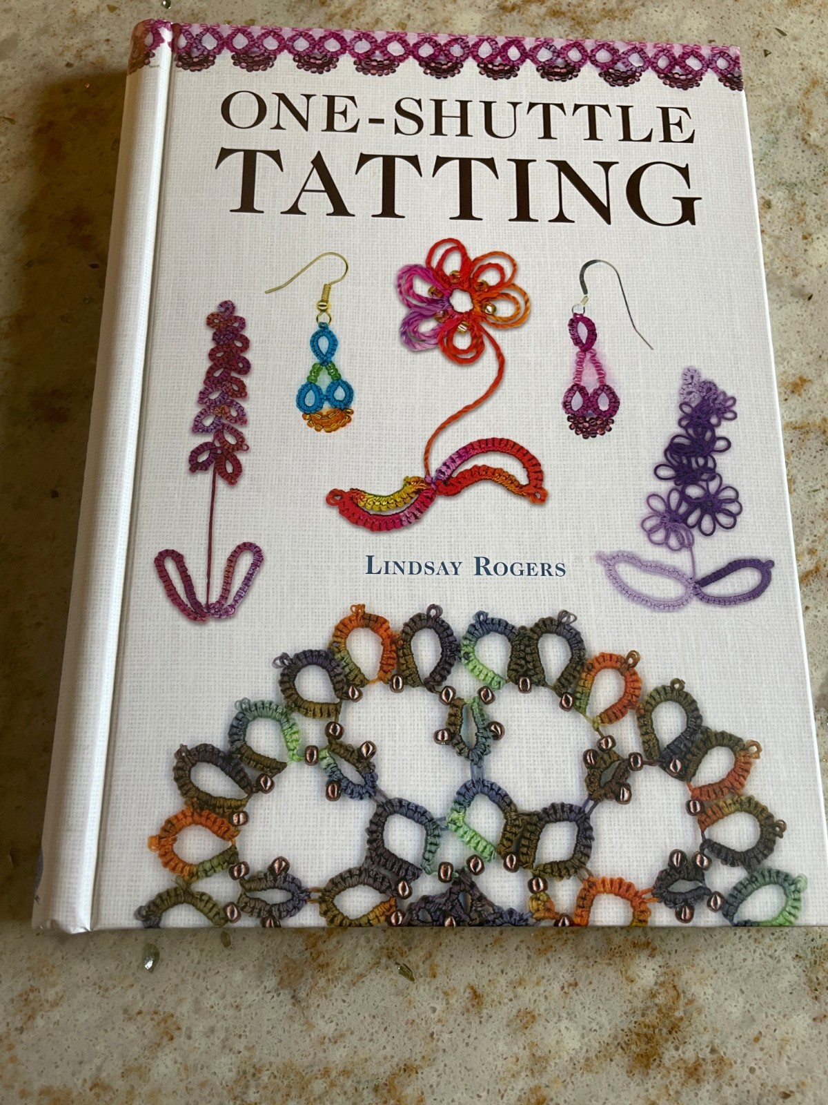 NEW- One-Shuttle Tatting - Spiral-bound, by Rogers Lindsay