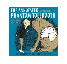 The Phantom Tollbooth by Norton Juster The Phantom Tollbooth by Norton Juster