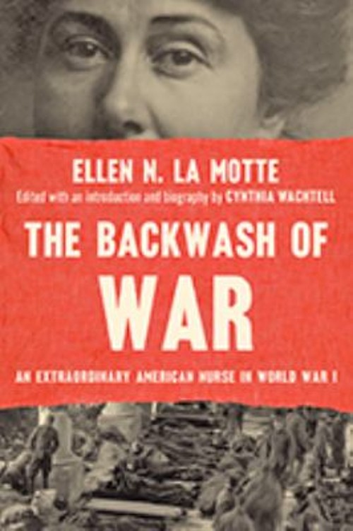 The Backwash of War : An American Classic and Other Essays Ellen