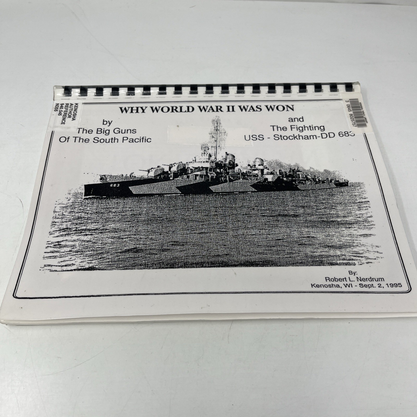 USS Stockham DD683 WWII Pacific Destroyer Memoir Robert Nerdrum USS Stockham DD683 WWII Pacific Destroyer Memoir Robert Nerdrum