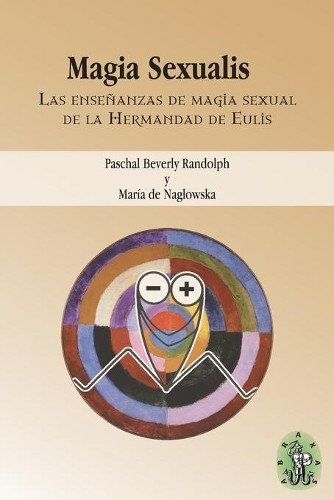 María Naglowska Magia Sexualis (Paperback) (UK IMPORT) María Naglowska Magia Sexualis (Paperback) (UK IMPORT)