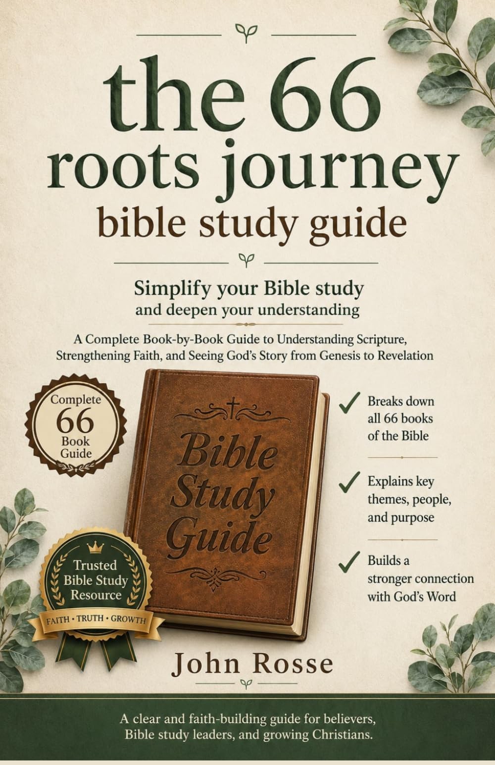 The 66 Roots Journey: A Complete Book-by-Book Guide to Understanding...