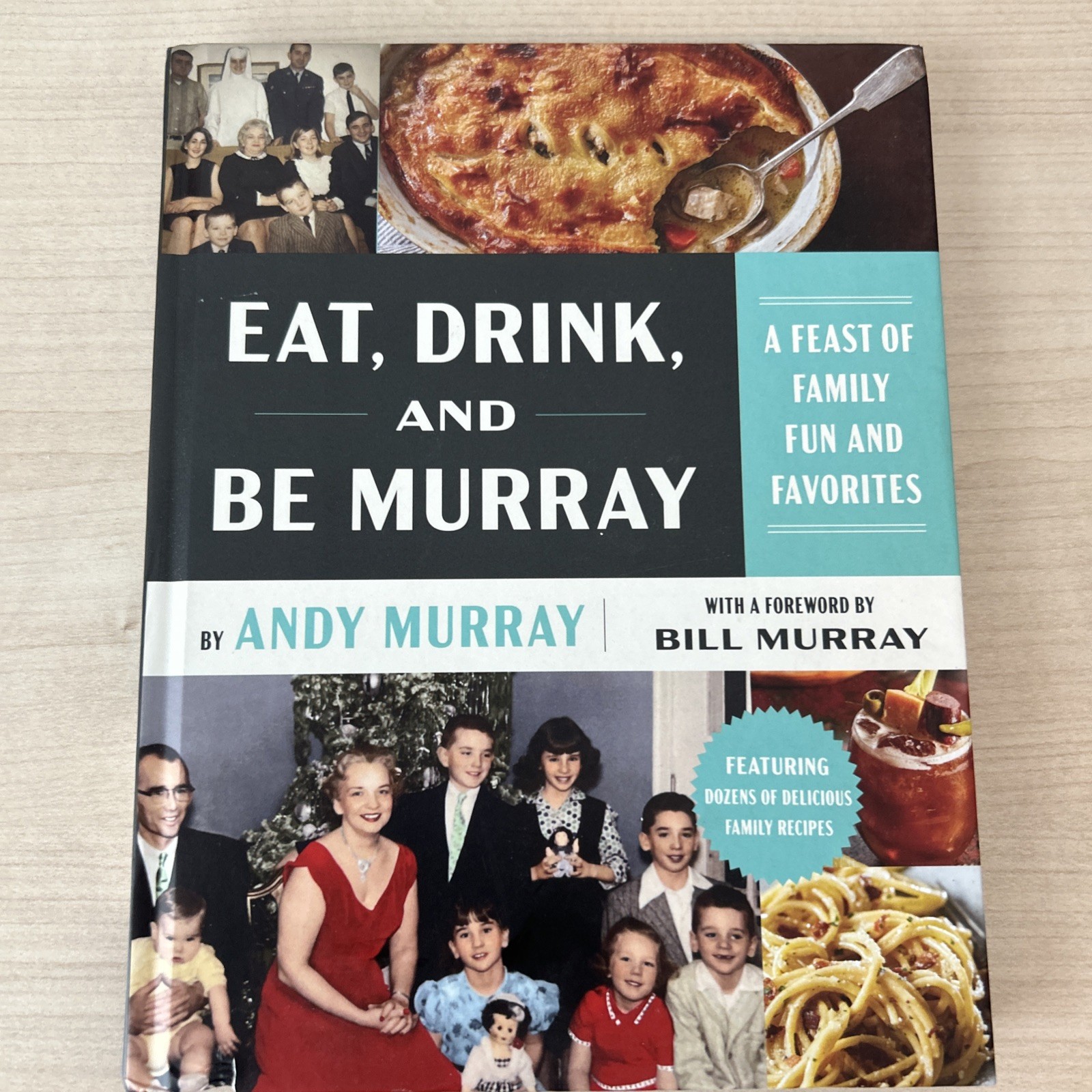 Eat, Drink, and Be Murray: A Feast of Family Fun and Favorites by Andy Murray