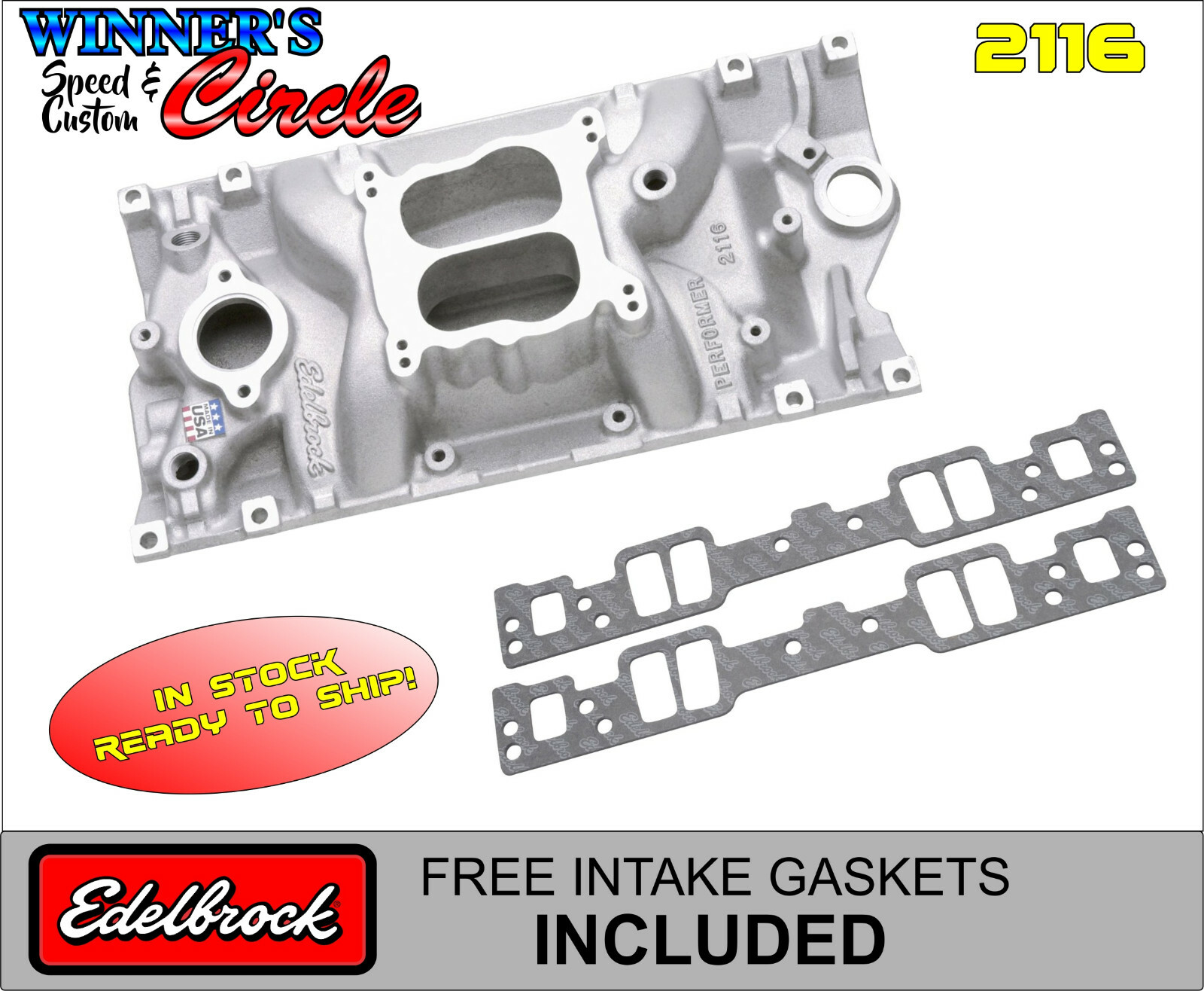 Edelbrock 2116 Performer Intake SB Chevy w/Vortec Heads w/ FREE Intake Gaskets
