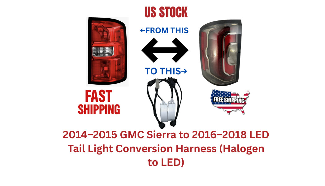 2014–2015 GMC Sierra to 2016–2018 LED Tail Light Conversion Harness