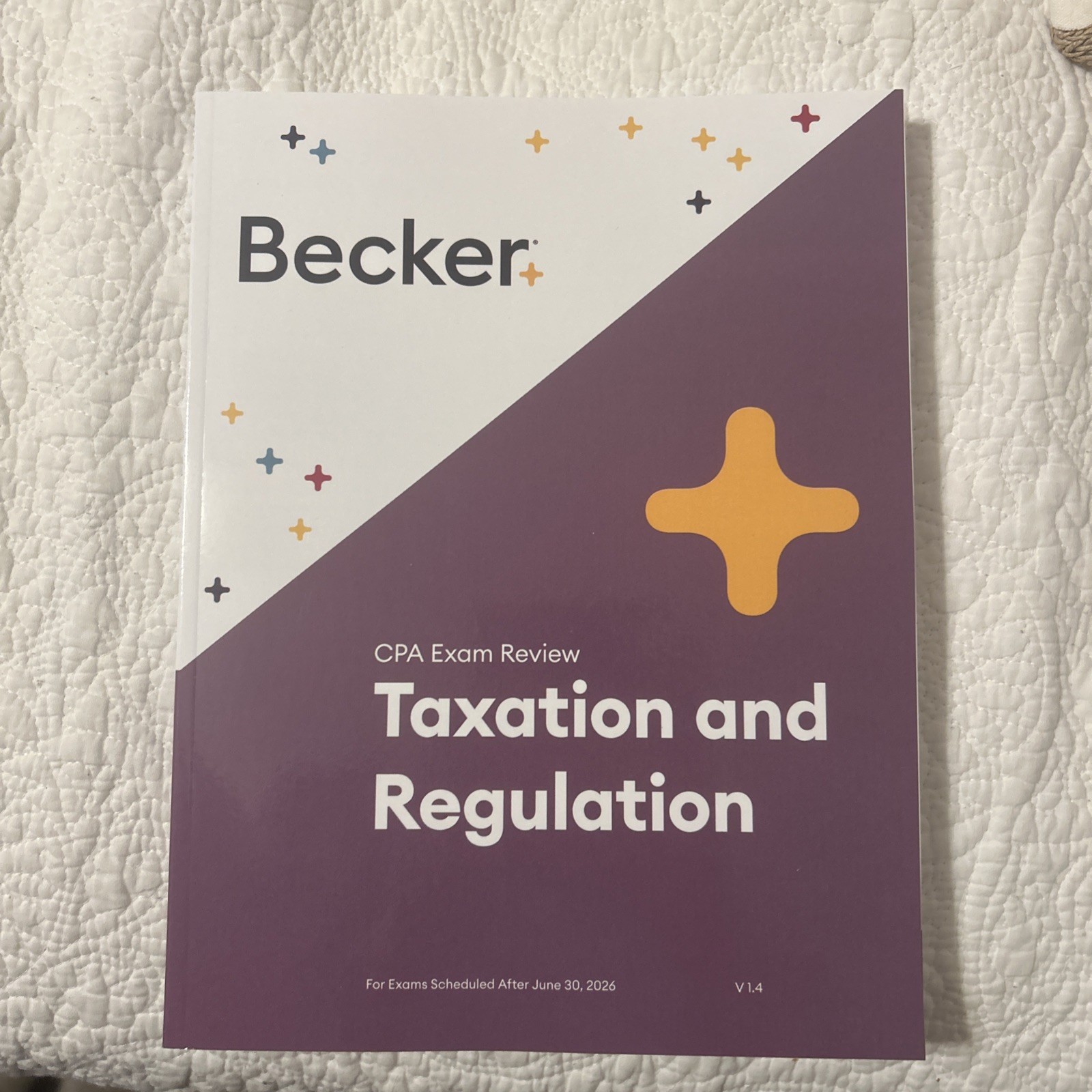 Becker CPA Exam Review Book Taxation and Regulation 2026 V1.4 REG