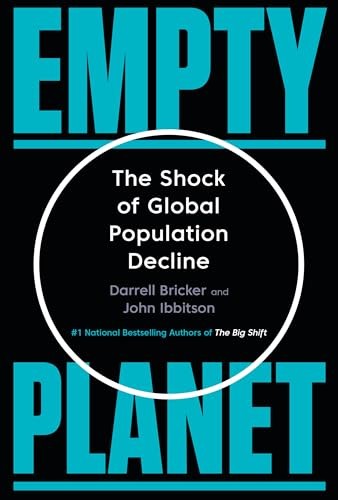 Empty Planet: The Shock of Global Population Decline - Hardcover - GOOD