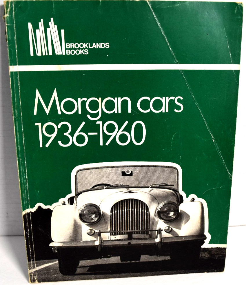 MORGAN FOUR FOUR , 4/4 & PLUS 4 1936 - 1960 PERIOD ROAD TESTS BOOK *ACCEPTABLE* MORGAN FOUR FOUR , 4/4 & PLUS 4 1936 - 1960 PERIOD ROAD TESTS BOOK *ACCEPTABLE*