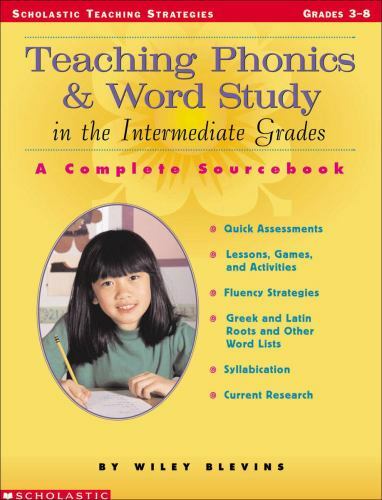 Teaching Phonics and Word Study in the Intermediate Grades Reading Book Blevins Teaching Phonics and Word Study in the Intermediate Grades Reading Book Blevins