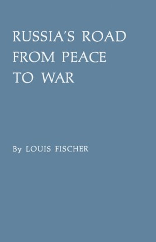 Russia\'s Road from Peace to War : Soviet Foreign Relations, 1917-