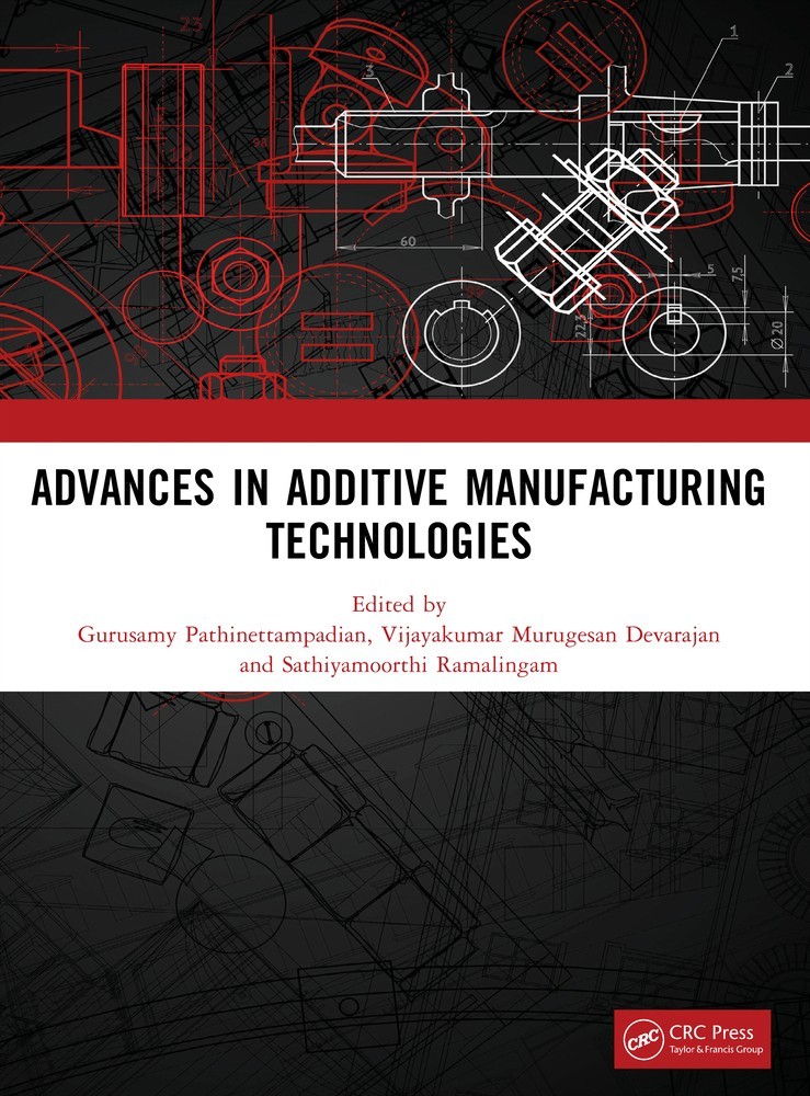 Advances in Additive Manufacturing Technologies