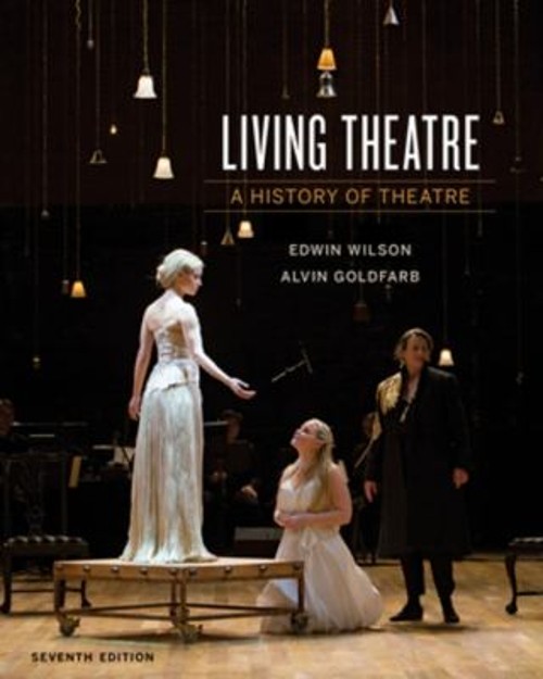 Living Theatre : A History of Theatre Paperback Edwin, Goldfarb, Living Theatre : A History of Theatre Paperback Edwin, Goldfarb,