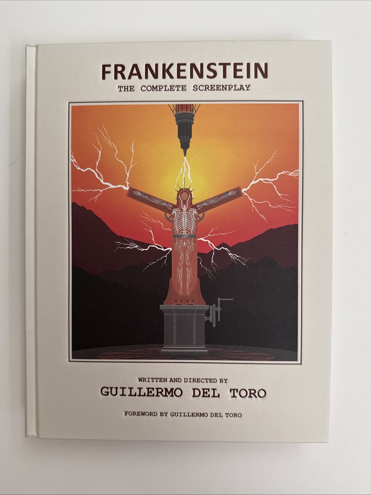 Frankenstein: The Complete Screenplay: Written and Directed by Guiller Hardcover