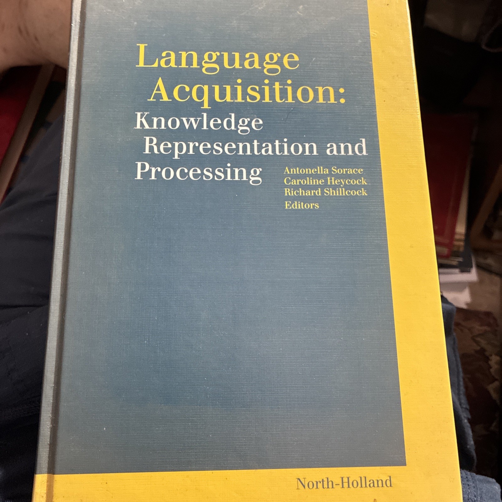 Language Acquisition: Knowledge Representation and Processing Heycock, Caroline,