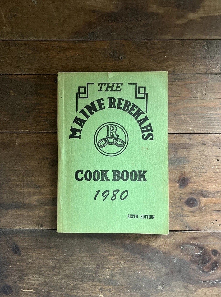 The Maine Rebekahs Cookbook Vintage 1981 ed. Recipes Cooking Maine Green Cover